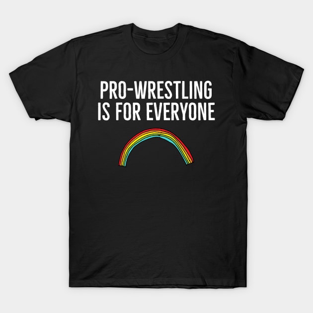 Pro-Wrestling for ALL! T-Shirt by Rusty Wrestling Shirts